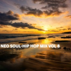NEO SOUL - HIP HOP MIX VOL 8
