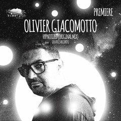 PREMIERE: Olivier Giacomotto - Hypnotized (Original Mix)