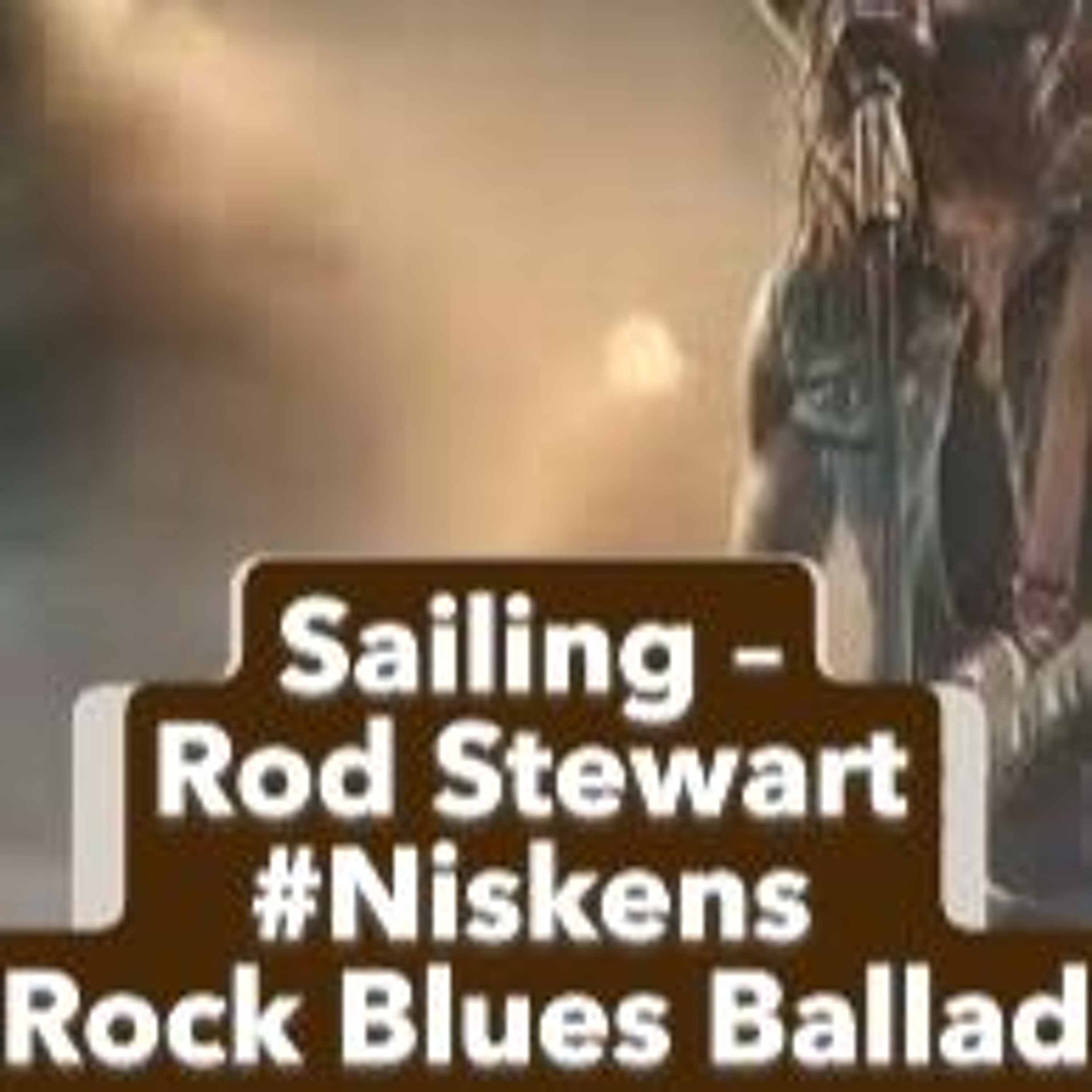 Sailing – Rod Stewart #Niskens (Rock Blues Ballad) episode artwork