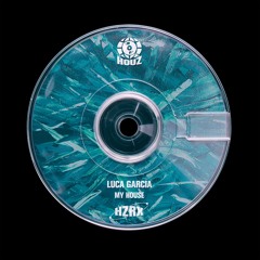 Luca Garcia - My House [HZRX]