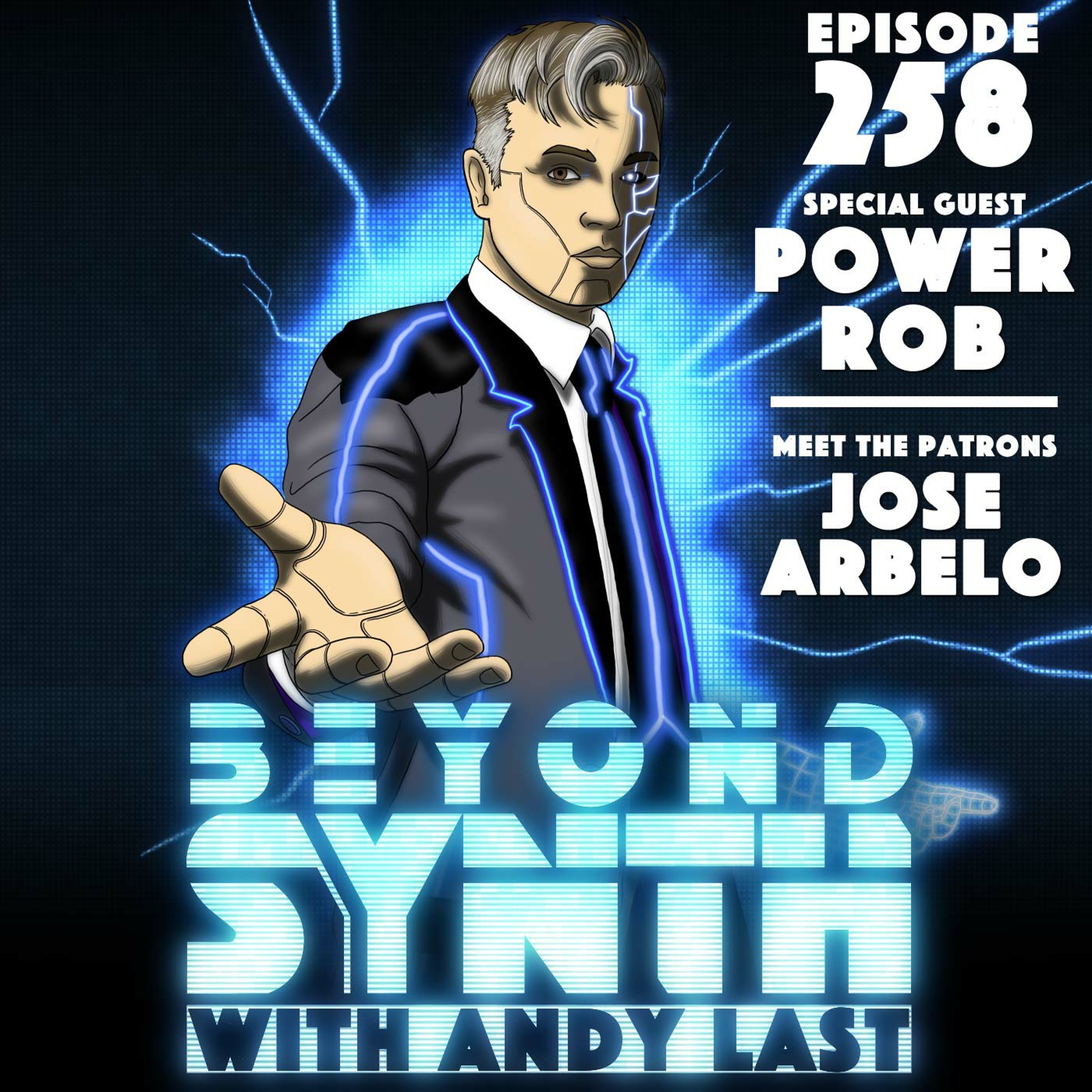 Beyond Synth -  258 -  Power Rob / Jose Arbelo
