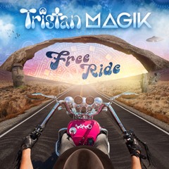 Tristan, Magik - Free Ride (Out Soon)