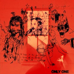 Only One ((prod.✨Flyboy Jetty✨)(Now availible on spotify, itunes, apple music etc)