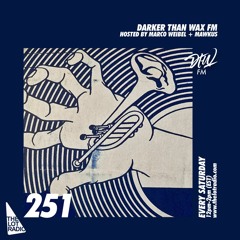 Darker Than Wax FM #251 • 16th January 2021