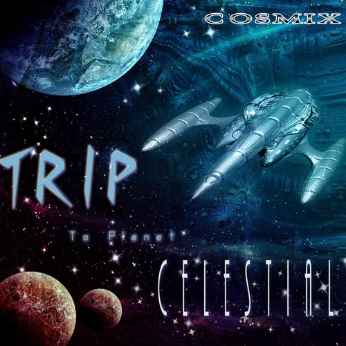 Trip to Planet Celestial