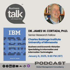 Unpacking IBM’s History with Dr. James Cortada: From Icon to Reinvention