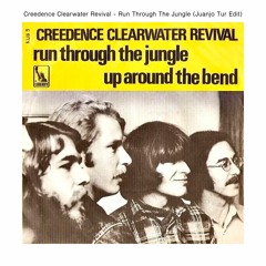Creedence Clearwater Revival - Run Through The Jungle (Juanjo Tur Edit)