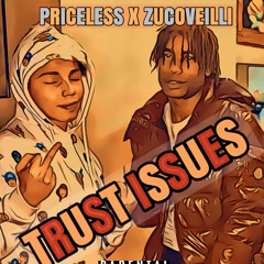 Priceless - Trust Issues Ft. Zucovelli
