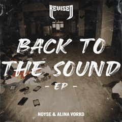 NOYSE & Alina Vorko - Back To The Sound