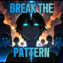 Break the Pattern