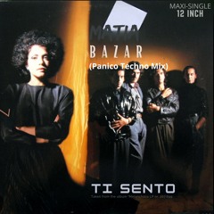 Matia Bazar - Ti Sento (Panico Techno Mix) EXT