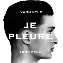 Je pleure