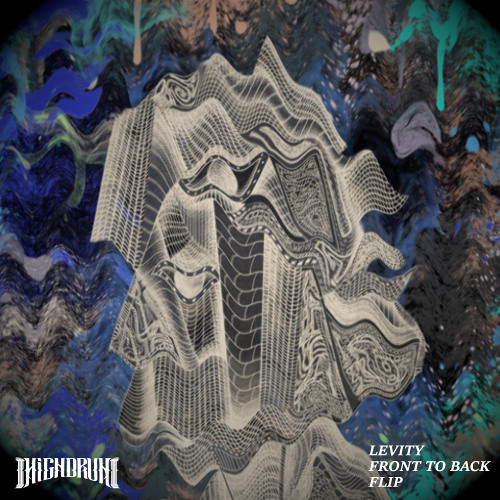 Levity - Front to Back (Highdruh Flip)