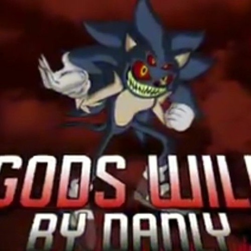 God'S Will | Vs Bratwurst song | By : DanlyDaMusician | Fnf VsSonicExe