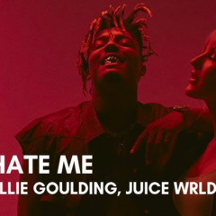 Hate Me By Juice WRLD and Ellie Goulding Remix