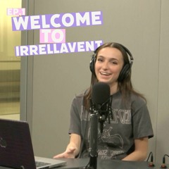 Welcome to Irrellavent! | Irrellavent #1