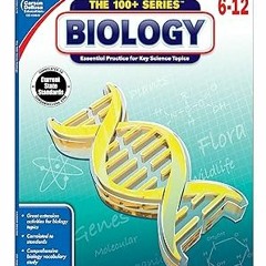 [View] [EBOOK EPUB KINDLE PDF] Carson Dellosa The 100 Series: Biology Workbook—Grades 6-12 Scie