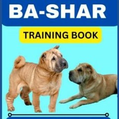 [READ DOWNLOAD] COMPLETE BA-SHAR TRAINING BOOK: Understand From The Origin, Finding,