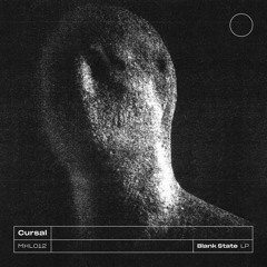 Cursal - Blank State LP (Snippets)