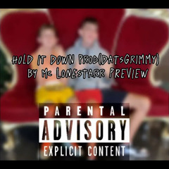 HOLD IT DOWN prod(DatsGrimmy) preview