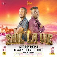 Sheldon Papp X Chasey The Entertainer LIVE @ Sail La Vie