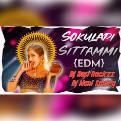 Sokuladi Sittammi New Folk Song Remix By Dj Rafi Rockzz Dj Nani Smiley.mp3