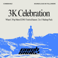 Combshakz 3K Followers Celebration Mashup Pack
