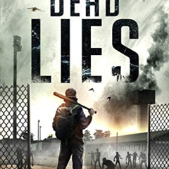 free EPUB 💑 Dead Lies: A Post-Apocalyptic Zombie Thriller (Dead South Book 2) by  Za