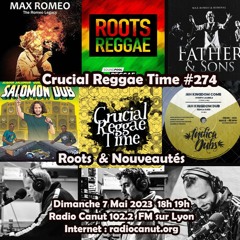 Crucial Reggae Time #274 07052023