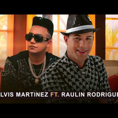 Perdóname Amigo Mio - Elvis Martinez FT Raulin Rodriguez - Audio Oficial
