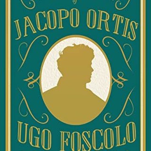 The Last Letters of Jacopo Ortis =Textbook|