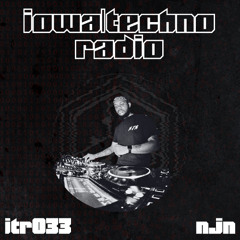 ITR033 - IowaTechno Radio - NJN