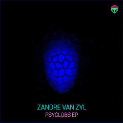 Zandre van Zyl - PSYCLOBS (Original Mix)