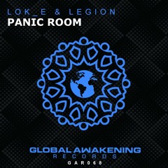 LOK_E & Legion - Panic Room (Out NOW on Global Awakenings)