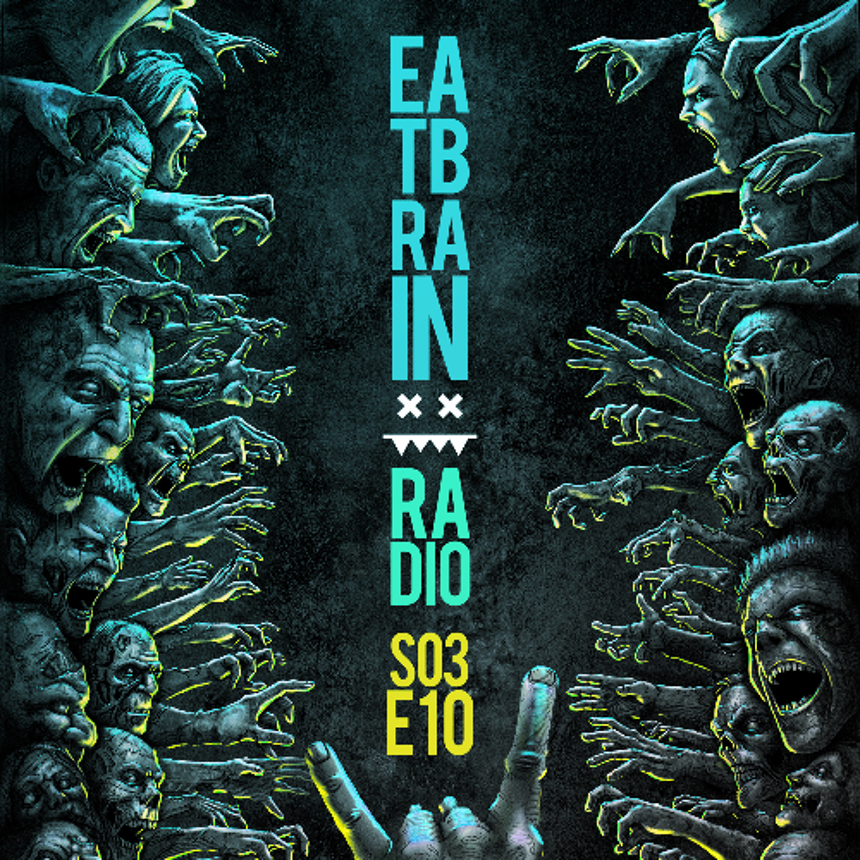 Eatbrain Radio // S03E10 // Hosted by 5HA5H episode artwork