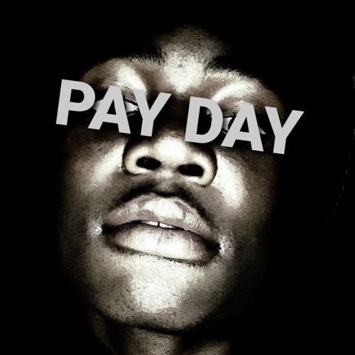 Stream PAY DAY.mp3 by Fiber Blvck | Listen online for free on SoundCloud