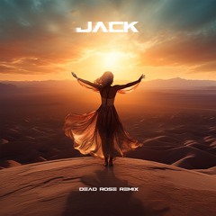 Jack (Dead Rose Remix)