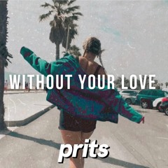 Without Your Love