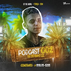 PODCAST 002 DJ JEFINHO 22 (STUDIO SUPER SHOCK)