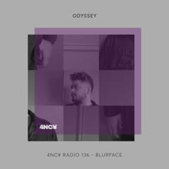 4NC¥ Radio 136 - Odyssey - Blurface