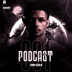 PODCAST 001 - DJ ML DA VILA