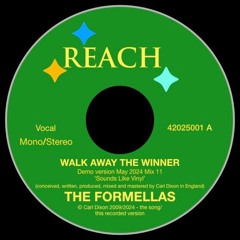 'Walk Away The Winner'/The Formellas 'Sounds Like Vinyl' mix 11 -  2024