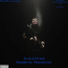 AZ YE JA BE BAD - Remake Mamalyyyy .mp3