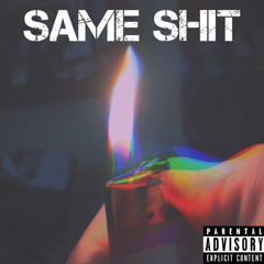 Same Shit (feat. CA$hket)