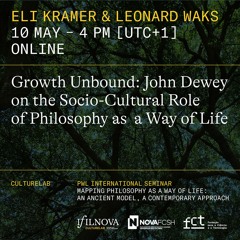 Growth Unbound: John Dewey on the Socio-Cultural Role of Philosophy as a Way of Life (Kramer & Waks)