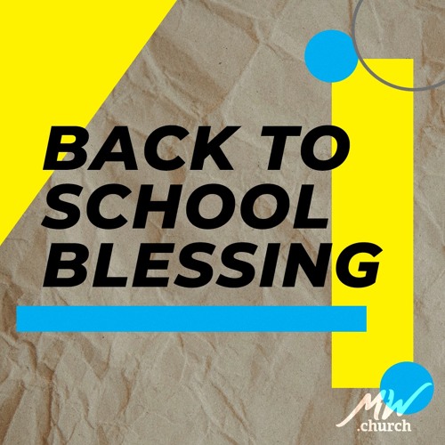 Back To School Blessing, Liz Hoyt & Austin White