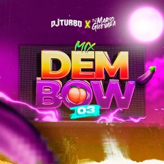 DJ Turbo - Mix Dembow 3 (Ft. DJ Mario Guevara) 2021