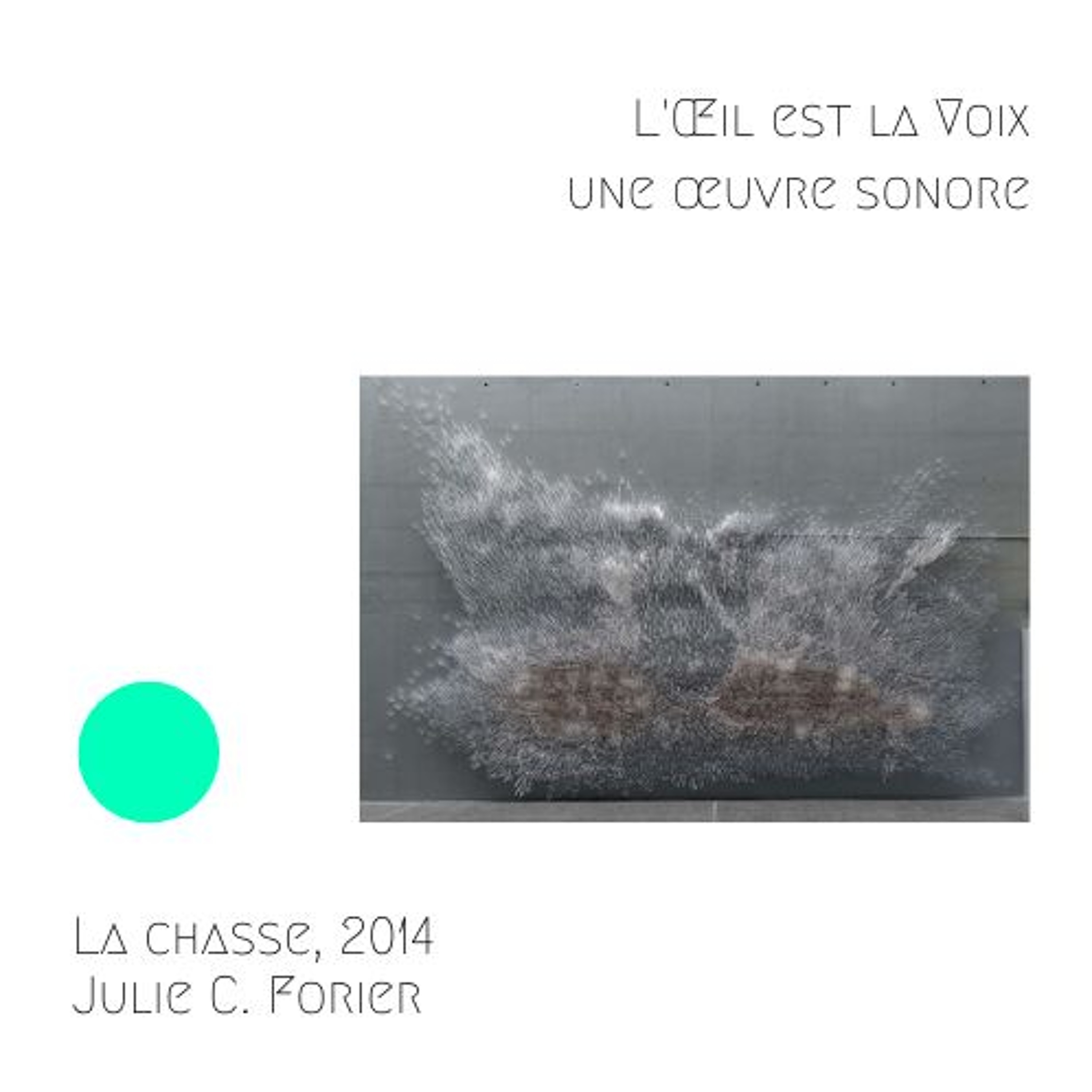 La chasse, 2014, Julie C. Fortier
