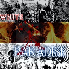 WHITE PARADISE