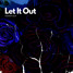 Let it out (The Masked Producer)